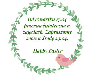 Przerwa Świąteczna – Happy Easter!